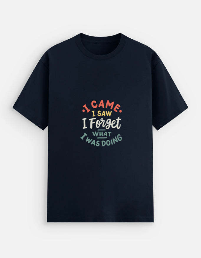 Alpha hue graphic stretch tee for men in black with colorful text saying I Came I Saw I Forget What I Was Doing